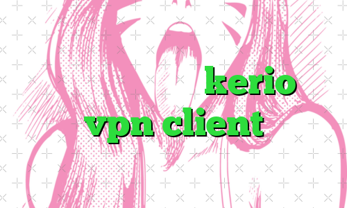 خرید فیلتر شکن kerio vpn client