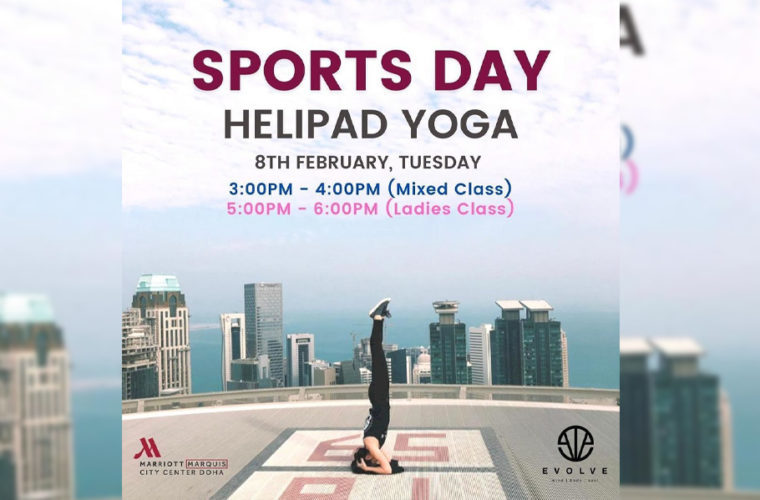 Helipad Yoga 2022 توسط Evolve Wellness Qatar
